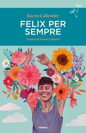 FELIX PER SEMPRE | 9788410198081 | CALLENDER, KACEN | Galatea Llibres | Llibreria online de Reus, Tarragona | Comprar llibres en català i castellà online