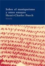 SOBRE EL MANIQUEISMO Y OTROS ENSAYOS | 9788478449774 | PUECH, HENRI-CHARLES | Galatea Llibres | Llibreria online de Reus, Tarragona | Comprar llibres en català i castellà online