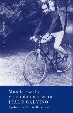 MUNDO ESCRITO Y MUNDO NO ESCRITO | 9788478448807 | CALVINO, ITALO | Galatea Llibres | Librería online de Reus, Tarragona | Comprar libros en catalán y castellano online