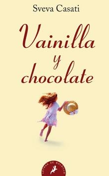 VAINILLA Y CHOCOLATE | 9788498380491 | CASATI, SVEVA | Galatea Llibres | Llibreria online de Reus, Tarragona | Comprar llibres en català i castellà online