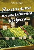 RECETAS PARA UN MATRIMONIO PERFECTO | 9788498380439 | KERRIGAN, KATE | Galatea Llibres | Llibreria online de Reus, Tarragona | Comprar llibres en català i castellà online