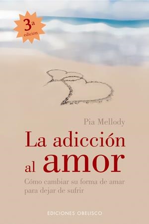 ADICCION AL AMOR, LA | 9788497773010 | MELLODY, PIA | Galatea Llibres | Llibreria online de Reus, Tarragona | Comprar llibres en català i castellà online