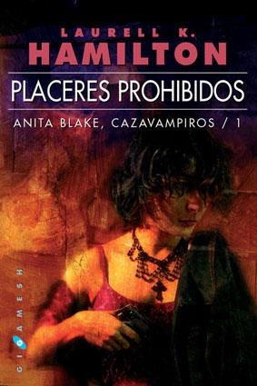 PLACERES PROHIBIDOS. CAZAVAMPIROS 1 | 9788496208094 | HAMILTON, LAURELL | Galatea Llibres | Llibreria online de Reus, Tarragona | Comprar llibres en català i castellà online