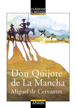 DON QUIJOTE DE LA MANCHA CLASICOS A MEDIDA | 9788466755047 | CERVANTES, MIGUEL DE | Galatea Llibres | Librería online de Reus, Tarragona | Comprar libros en catalán y castellano online