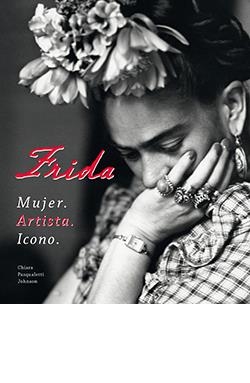 FRIDA MUJER. ARTISTA. ICONO | 9788410101005 | PASQUALETTI JOHNSON, CHIARA | Galatea Llibres | Llibreria online de Reus, Tarragona | Comprar llibres en català i castellà online