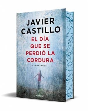 EL DÍA QUE SE PERDIÓ LA CORDURA (EDICIÓN LIMITADA CON CANTOS TINTADOS) | 9788466378925 | CASTILLO, JAVIER | Galatea Llibres | Librería online de Reus, Tarragona | Comprar libros en catalán y castellano online