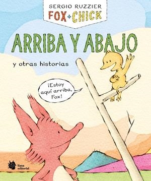 FOX + CHICK. ARRIBA Y ABAJO Y OTRAS HISTORIAS | 9788410158122 | RUZZIER, SERGIO | Galatea Llibres | Llibreria online de Reus, Tarragona | Comprar llibres en català i castellà online