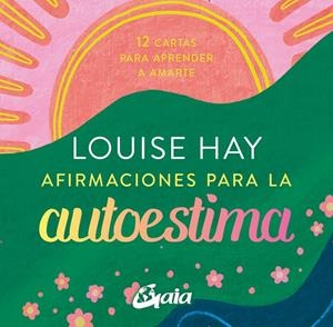 AFIRMACIONES PARA LA AUTOESTIMA | 9788411080835 | HAY, LOUISE L. | Galatea Llibres | Llibreria online de Reus, Tarragona | Comprar llibres en català i castellà online