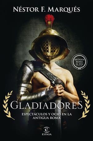 GLADIADORES | 9788467075007 | MARQUÉS GONZÁLEZ, NÉSTOR F. | Galatea Llibres | Librería online de Reus, Tarragona | Comprar libros en catalán y castellano online