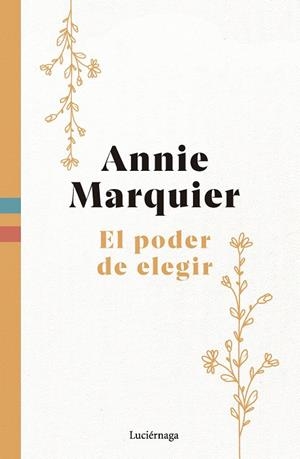EL PODER DE ELEGIR | 9788419996565 | MARQUIER, ANNIE | Galatea Llibres | Llibreria online de Reus, Tarragona | Comprar llibres en català i castellà online