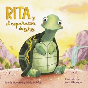 RITA Y EL CAPARAZÓN DE ORO | 9788408294160 | NAVARRO, TOMÁS/PABLOS, NURIA | Galatea Llibres | Librería online de Reus, Tarragona | Comprar libros en catalán y castellano online