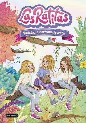 LAS RATITAS 12. VIOLETA, LA HERMANA SECRETA | 9788408295440 | LAS RATITAS | Galatea Llibres | Llibreria online de Reus, Tarragona | Comprar llibres en català i castellà online