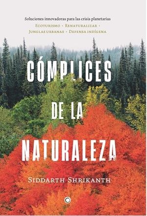 COMPLICES DE LA NATURALEZA | 9788412563139 | SHRIKANTH, SIDDARTH | Galatea Llibres | Llibreria online de Reus, Tarragona | Comprar llibres en català i castellà online