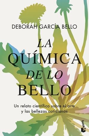 LA QUÍMICA DE LO BELLO | 9788408294696 | GARCÍA BELLO, DEBORAH | Galatea Llibres | Llibreria online de Reus, Tarragona | Comprar llibres en català i castellà online