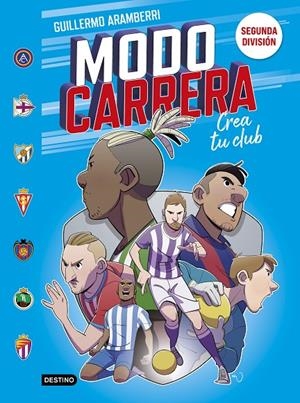 MODO CARRERA 2. SEGUNDA DIVISIÓN | 9788408295273 | ARAMBERRI, GUILLERMO | Galatea Llibres | Librería online de Reus, Tarragona | Comprar libros en catalán y castellano online