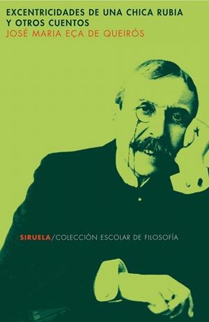 EXCENTRICIDADES DE UNA CHICA RUBIA Y OTROS CUENTOS | 9788498410150 | EÇA DE QUEIROS, JOSE MARIA | Galatea Llibres | Llibreria online de Reus, Tarragona | Comprar llibres en català i castellà online