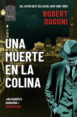 UNA MUERTE EN LA COLINA | 9788410424012 | DUGONI, ROBERT | Galatea Llibres | Llibreria online de Reus, Tarragona | Comprar llibres en català i castellà online
