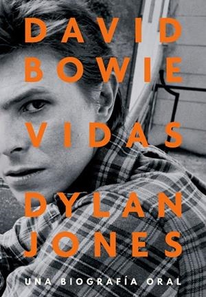 DAVID BOWIE: VIDAS | 9788417645267 | JONES, DYLAN | Galatea Llibres | Llibreria online de Reus, Tarragona | Comprar llibres en català i castellà online
