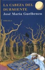 CABEZA DEL DURMIENTE, LA | 9788498410297 | GUELBENZU, JOSE MARIA | Galatea Llibres | Llibreria online de Reus, Tarragona | Comprar llibres en català i castellà online