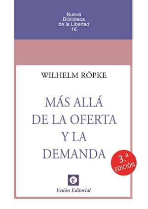 MÁS ALLÁ DE LA OFERTA Y LA DEMANDA | 9788472099111 | RÖPKE, WILHELM | Galatea Llibres | Llibreria online de Reus, Tarragona | Comprar llibres en català i castellà online