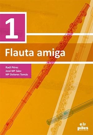 FLAUTA AMIGA 1 | 9788417195083 | TOMÁS CALATAYUD, MARIA DOLORES/PÉREZ HERNÁNDEZ, RAÚL/SÁEZ FERRIZ, JOSÉ MARÍA | Galatea Llibres | Llibreria online de Reus, Tarragona | Comprar llibres en català i castellà online