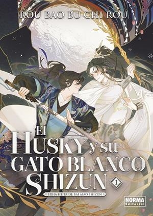EL HUSKY Y SU GATO BLANCO SHIZUN 1 | 9788467972276 | ROU BAO BU CHI ROU | Galatea Llibres | Librería online de Reus, Tarragona | Comprar libros en catalán y castellano online