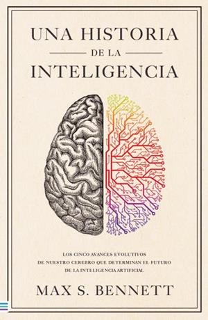 UNA HISTORIA DE LA INTELIGENCIA | 9788492917303 | BENNETT, MAX S. | Galatea Llibres | Librería online de Reus, Tarragona | Comprar libros en catalán y castellano online