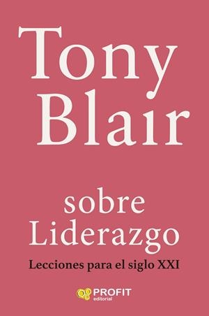 TONY BLAIR CON LIDERAZGO | 9788410235649 | BLAIR, TONY | Galatea Llibres | Llibreria online de Reus, Tarragona | Comprar llibres en català i castellà online