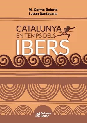 CATALUNYA EN TEMPS DELS IBERS | 9788423209057 | M. CARME BELARTE, JOAN SANTACANA | Galatea Llibres | Llibreria online de Reus, Tarragona | Comprar llibres en català i castellà online