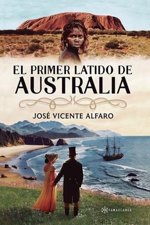 EL PRIMER LATIDO DE AUSTRALIA | 9788410373112 | ALFARO, JOSE VICENTE | Galatea Llibres | Llibreria online de Reus, Tarragona | Comprar llibres en català i castellà online