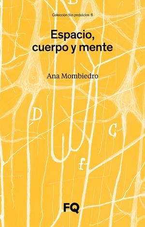 ESPACIO, CUERPO Y MENTE | 9788412871708 | MOMBIEDRO, ANA | Galatea Llibres | Llibreria online de Reus, Tarragona | Comprar llibres en català i castellà online