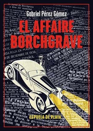 EL AFFAIRE BORCHGRAVE | 9788419877321 | PÉREZ GÓMEZ, GABRIEL | Galatea Llibres | Librería online de Reus, Tarragona | Comprar libros en catalán y castellano online