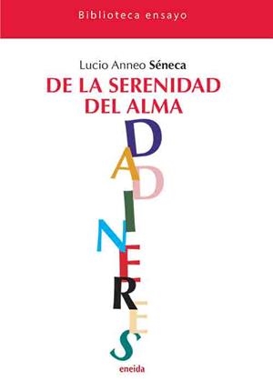 DE LA SERENIDAD DEL ALMA | 9788417726720 | SENECA, LUCIO | Galatea Llibres | Librería online de Reus, Tarragona | Comprar libros en catalán y castellano online