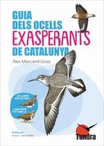 GUIA DELS OCELLS EXASPERANTS DE CATALUNYA | 9788419624802 | ALEX MASCARELL LLOSA | Galatea Llibres | Librería online de Reus, Tarragona | Comprar libros en catalán y castellano online