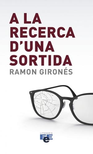 A LA RECERCA DUNA SORTIDA | 9788412204988 | RAMÓN GIRONÉS RUANA | Galatea Llibres | Librería online de Reus, Tarragona | Comprar libros en catalán y castellano online