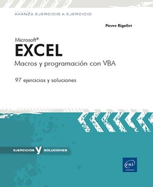 EXCEL. MACROS Y PROGRAMACIÓN CON VBA | 9782409047756 | RIGOLLET, PIERRE | Galatea Llibres | Llibreria online de Reus, Tarragona | Comprar llibres en català i castellà online