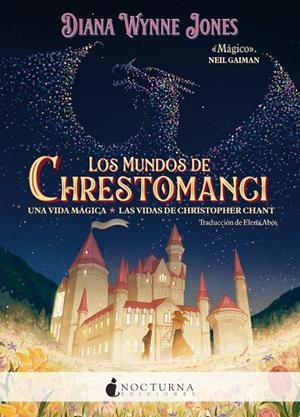 LOS MUNDOS DE CHRESTOMANCI: UNA VIDA MÁGICA Y LAS VIDAS DE CHRISTOPHER CHANT | 9788419680686 | JONES, DIANA WYNNE | Galatea Llibres | Llibreria online de Reus, Tarragona | Comprar llibres en català i castellà online