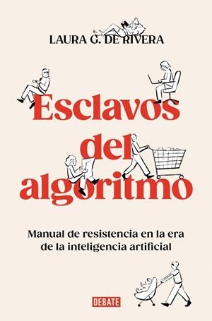 ESCLAVOS DEL ALGORITMO | 9788410214538 | G. DE RIVERA, LAURA | Galatea Llibres | Llibreria online de Reus, Tarragona | Comprar llibres en català i castellà online