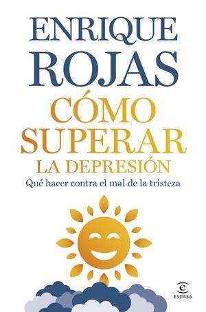 CÓMO SUPERAR LA DEPRESIÓN | 9788467075380 | ROJAS, ENRIQUE | Galatea Llibres | Llibreria online de Reus, Tarragona | Comprar llibres en català i castellà online