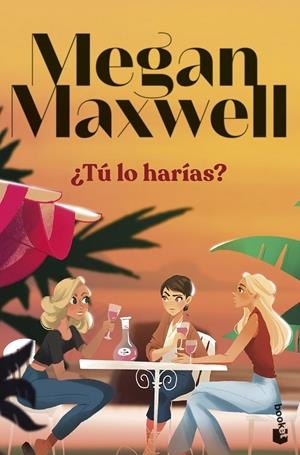 ¿TÚ LO HARÍAS? | 9788408297703 | MAXWELL, MEGAN | Galatea Llibres | Llibreria online de Reus, Tarragona | Comprar llibres en català i castellà online