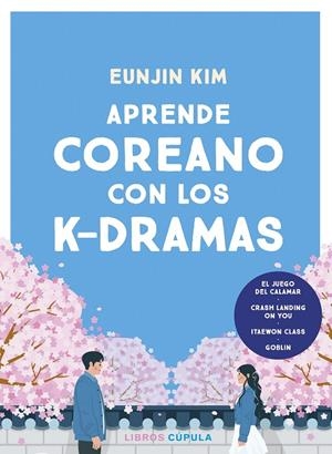 APRENDE COREANO CON LOS K-DRAMAS | 9788448042202 | KIM, EUNJIN | Galatea Llibres | Librería online de Reus, Tarragona | Comprar libros en catalán y castellano online
