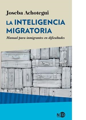 LA INTELIGENCIA MIGRATORIA | 9788416737215 | ACHOTEGUI LOIZATE, JOSEBA | Galatea Llibres | Llibreria online de Reus, Tarragona | Comprar llibres en català i castellà online