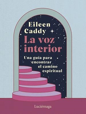 LA VOZ INTERIOR | 9788419996756 | CADDY, EILEEN | Galatea Llibres | Librería online de Reus, Tarragona | Comprar libros en catalán y castellano online