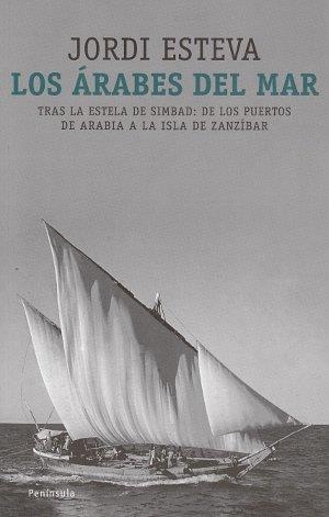ARABES DEL MAR, LOS | 9788483077382 | ESTEVA, JORDI | Galatea Llibres | Llibreria online de Reus, Tarragona | Comprar llibres en català i castellà online