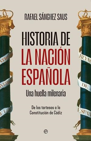 HISTORIA DE LA NACIÓN ESPAÑOLA | 9788413849652 | SÁNCHEZ SAUS, RAFAEL | Galatea Llibres | Llibreria online de Reus, Tarragona | Comprar llibres en català i castellà online