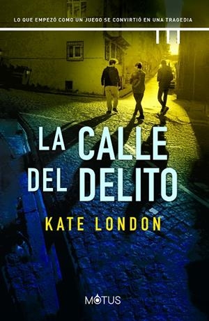 LA CALLE DEL DELITO | 9788419767509 | LONDON, KATE | Galatea Llibres | Llibreria online de Reus, Tarragona | Comprar llibres en català i castellà online