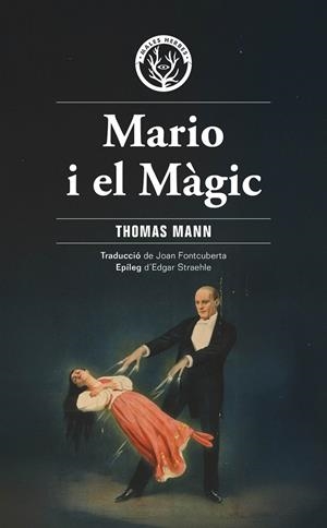 MARIO I EL MÀGIC | 9788412910940 | MANN, THOMAS | Galatea Llibres | Llibreria online de Reus, Tarragona | Comprar llibres en català i castellà online