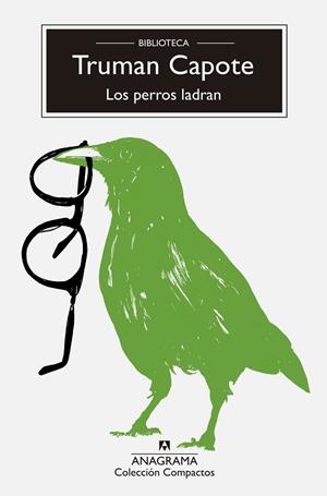 LOS PERROS LADRAN | 9788433929129 | CAPOTE, TRUMAN | Galatea Llibres | Llibreria online de Reus, Tarragona | Comprar llibres en català i castellà online