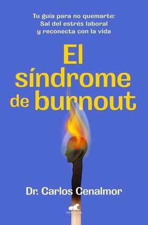 EL SÍNDROME DE BURNOUT | 9788419820525 | CENALMOR, CARLOS | Galatea Llibres | Librería online de Reus, Tarragona | Comprar libros en catalán y castellano online