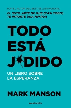 TODO ESTÁ JODIDO | 9788410197275 | MANSON, MARK | Galatea Llibres | Librería online de Reus, Tarragona | Comprar libros en catalán y castellano online